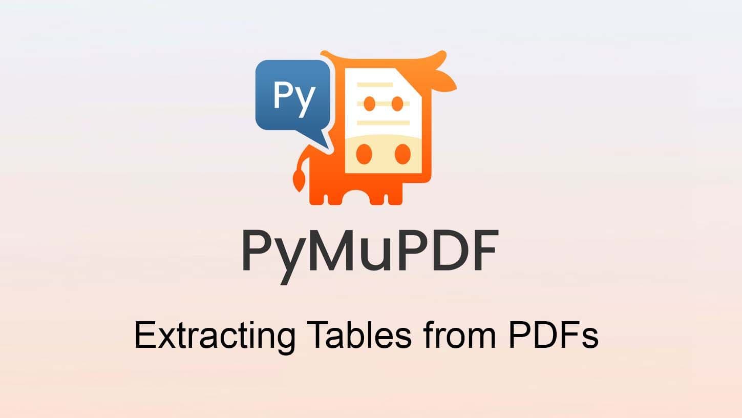 Extracting Tables from PDFs with PyMuPDF