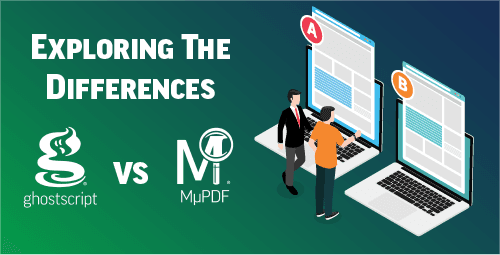 Choosing Between Ghostscript and MuPDF