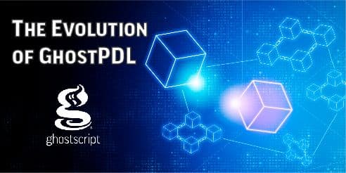 The Evolution of GhostPDL
