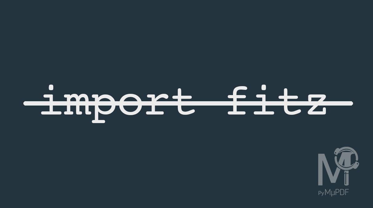 PyMuPDF 1.24.3 and Farewell to “Fitz”