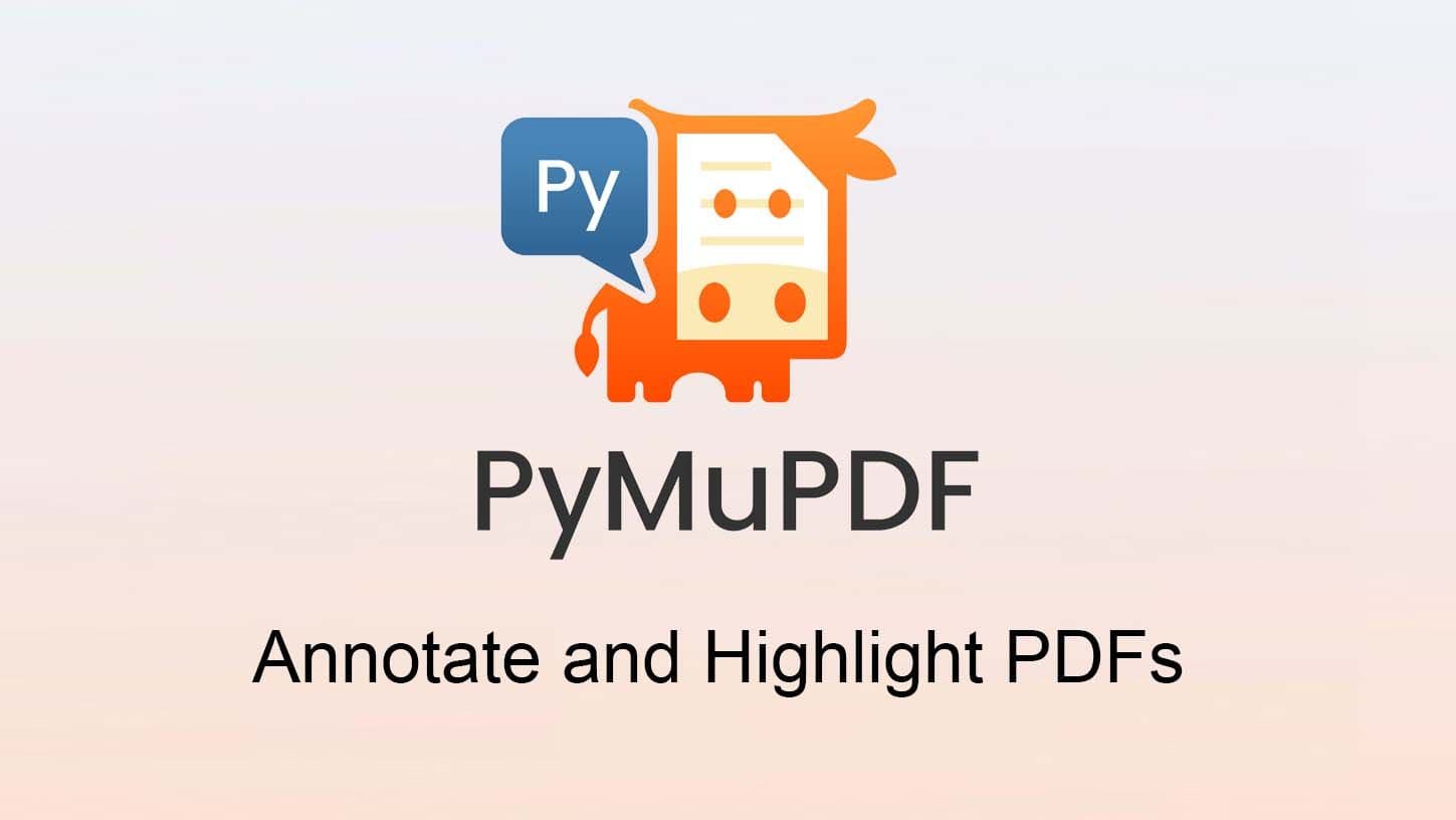 working with pdf annotations in python | medium Images... Annotate and Highlight PDFs with PyMuPDF